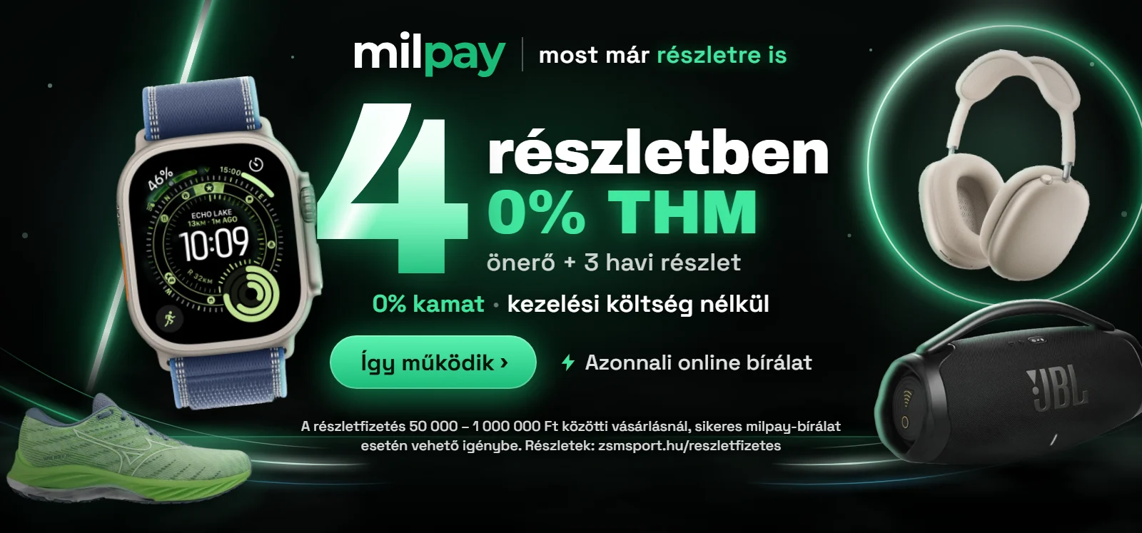 Részletfizetés milpay-jel: 4 részletben, 0% THM